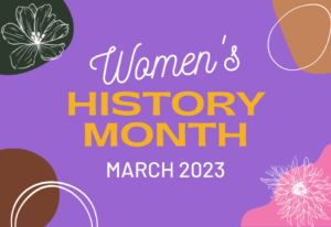 March is Women’s History Month 1
